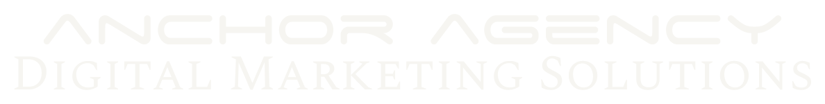 Anchor Agency · Digital Marketing Solutions